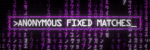 ANONFM FIXED MATCH ANONFM FIXED MATCH